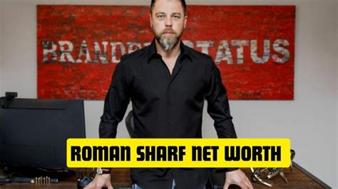 roman sharf net worth